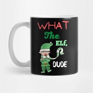 What the elf dude Mug